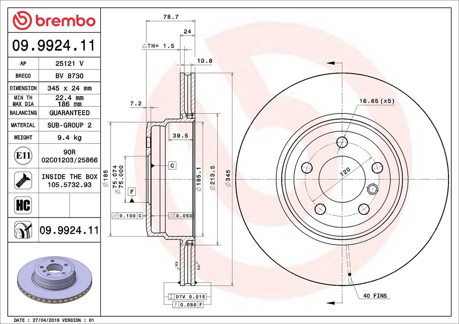 BREMBO 09.9924.11 - Bremsscheibe