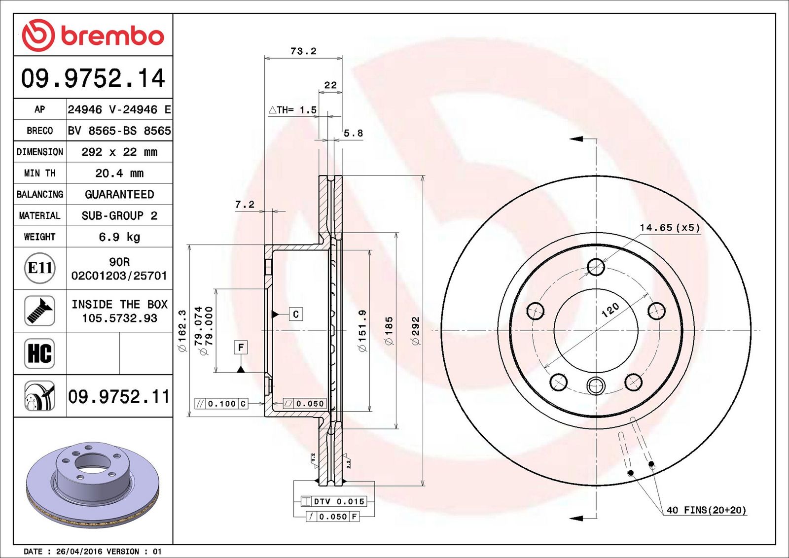 BREMBO 09.9752.11 - Bremsscheibe