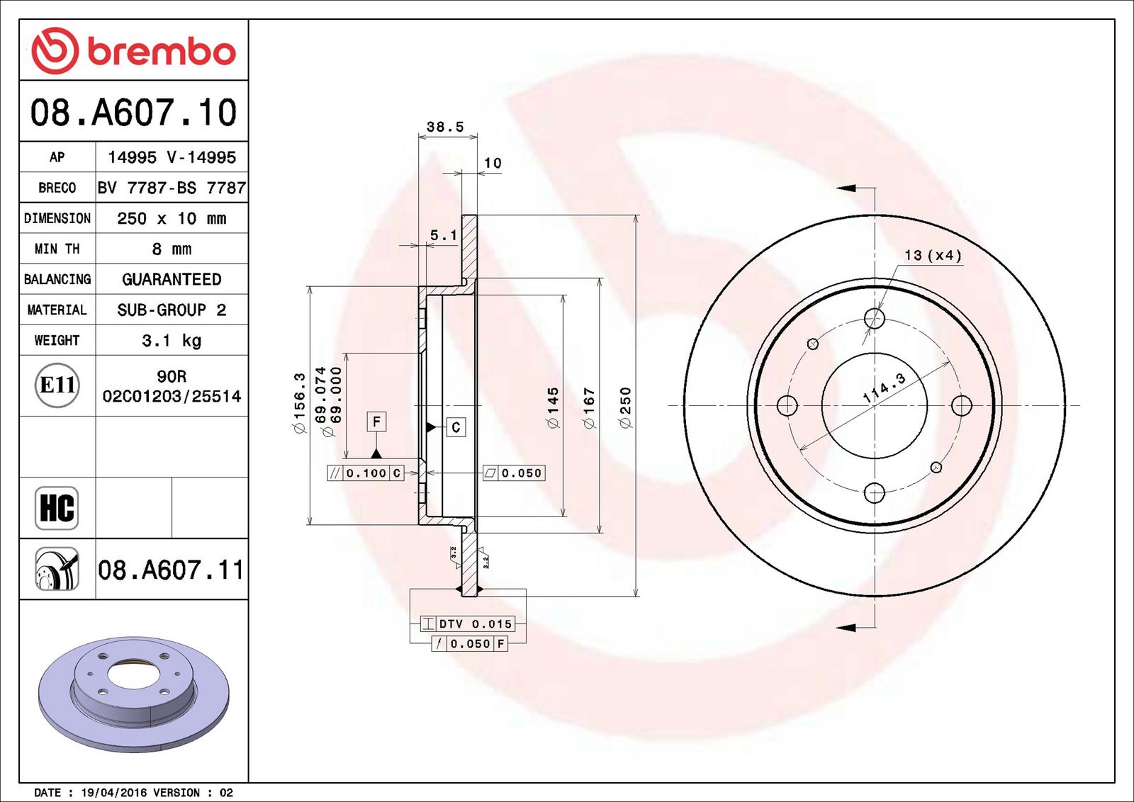 BREMBO 08.A607.11 - Bremsscheibe