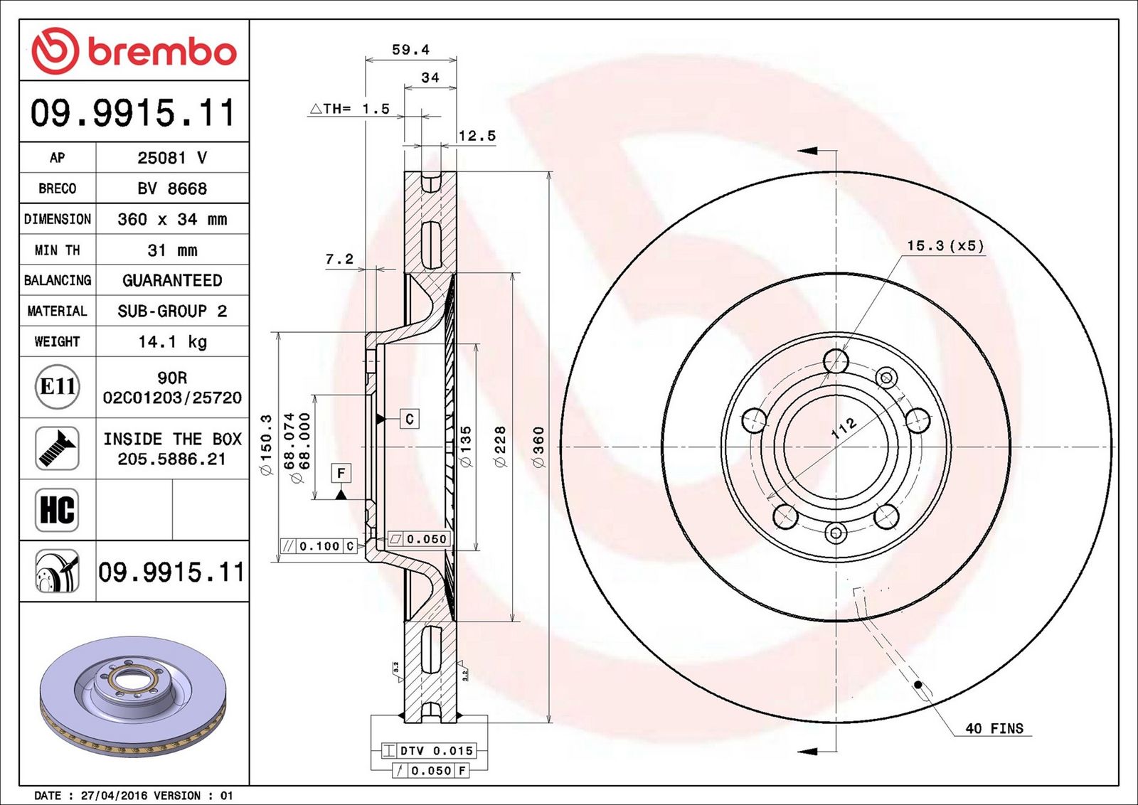 BREMBO 09.9915.11 - Bremsscheibe