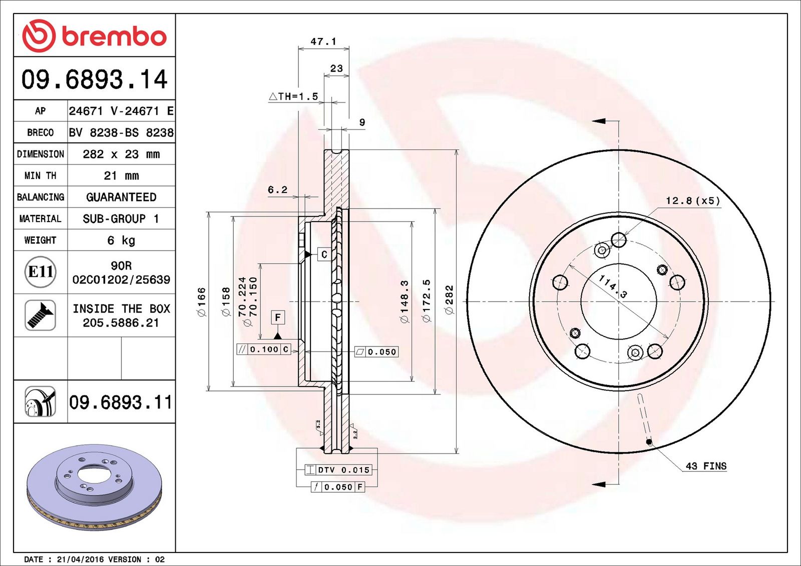 BREMBO 09.6893.11 - Bremsscheibe