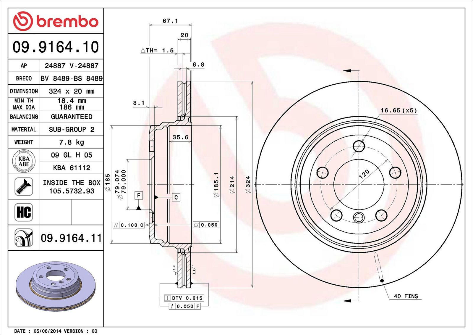 BREMBO 09.9164.11 - Bremsscheibe