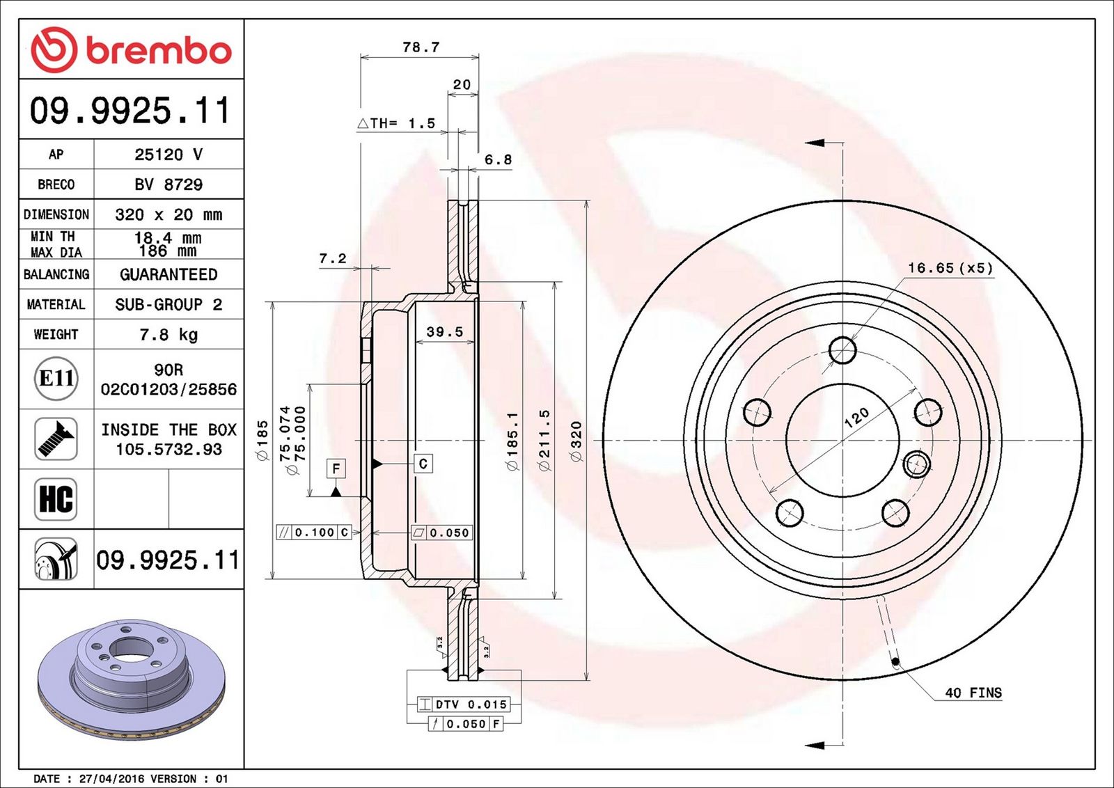 BREMBO 09.9925.11 - Bremsscheibe